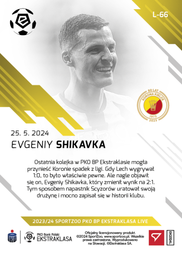 L-66 SADA Evgeniy Shikavka PKO Bank Polski Ekstraklasa 2023/24 LIVE + HOLDER